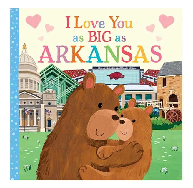 I Love You as Big as Arkansas Book